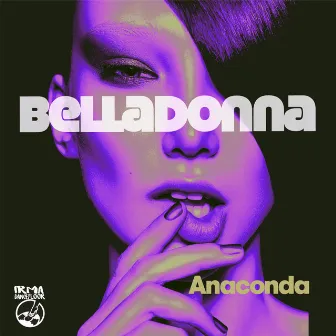 Anaconda by Belladonna