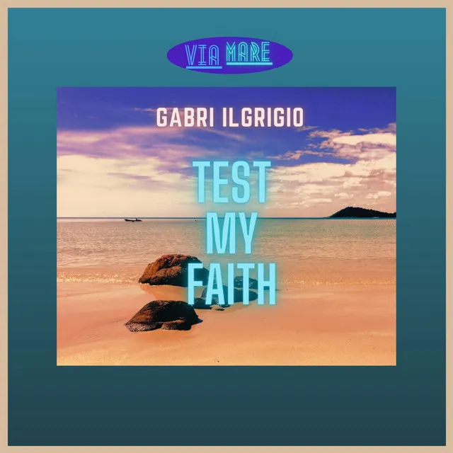 Test My Faith - Radio Edit