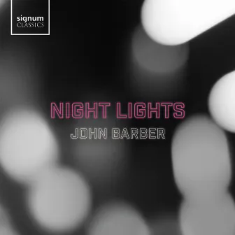 Night Lights: Choral Music by John Barber by John Barber