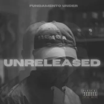 Unreleased by Fundamento Under