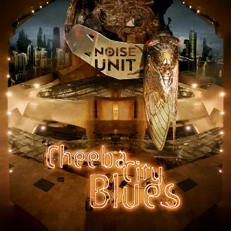 Cheeba City Blues by Noise Unit