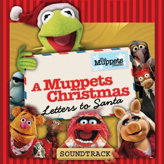 A Muppets Christmas: Letters to Santa by The Muppets