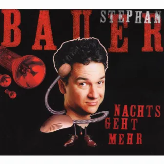 Nachts Geht Mehr by Stephan Bauer