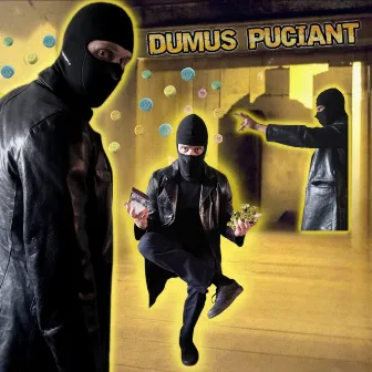 Dumus Puciant by Playah Mane