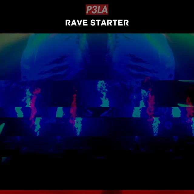 Rave Starter