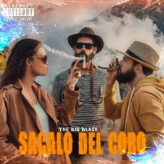 Sacalo del Coro by The Big Black