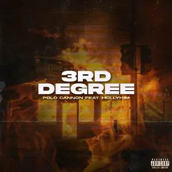 3rd Degree by Polo Cannon