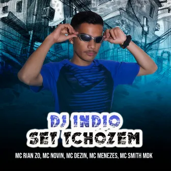 Set Tchozem by DJ INDIO