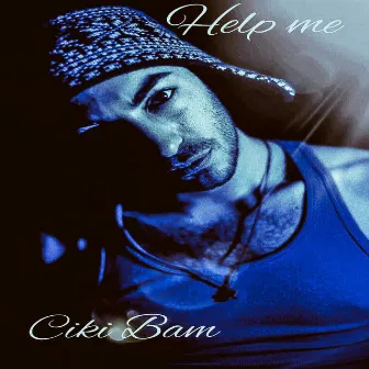 Help me by Ciki Bam