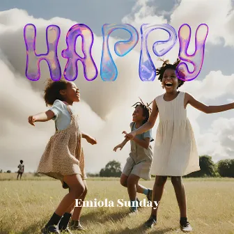 Happy by Emiola Sunday