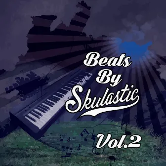 Beats by Skulastic, Vol. 2 by Skulastic