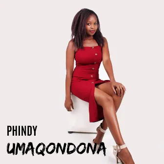 Umaqondana by Phindy