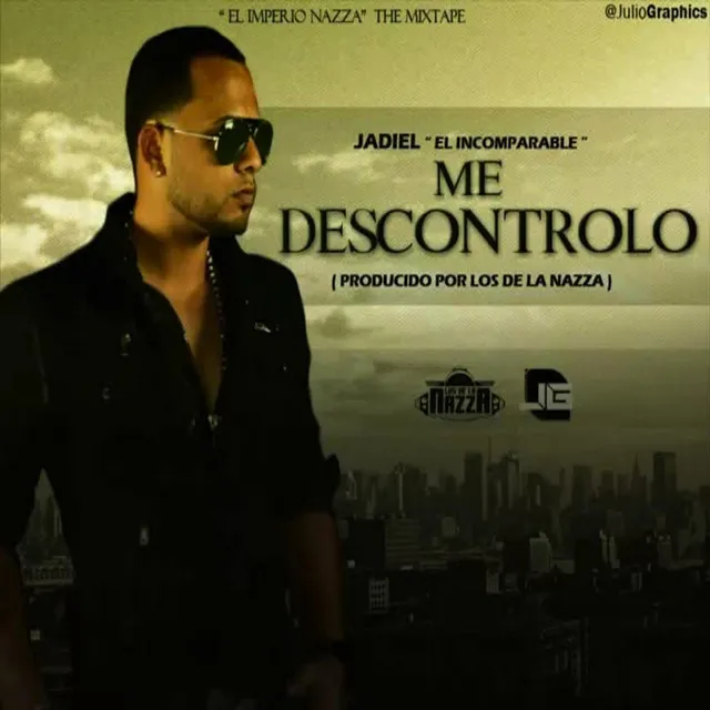 Me Descontrolo (feat. Musicologo Y Mennes)