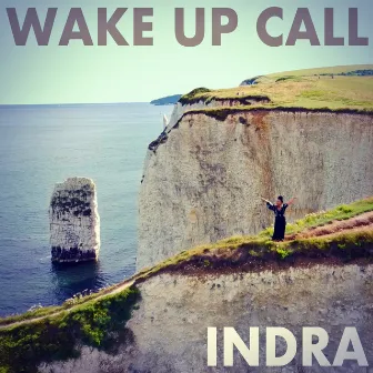 Wake Up Call by Indra