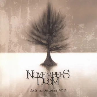 Amid Its Hallowed Mirth by Novembers Doom