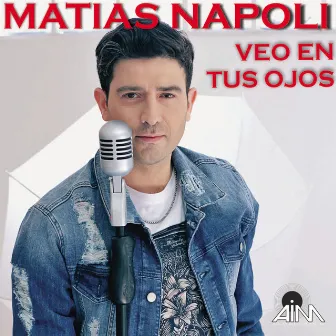 Veo en Tus Ojos by Matías Nápoli