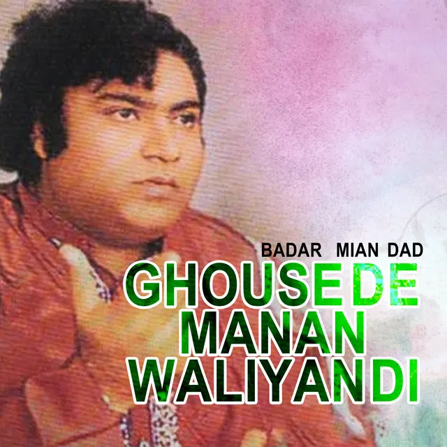 Ghouse De Manan Waliyan Di