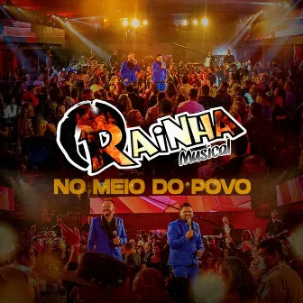 No Meio do Povo by Rainha Musical