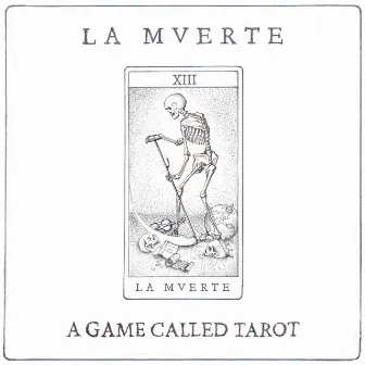 A Game Called Tarot by La Mverte