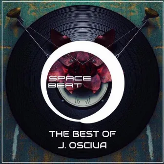 The Best Of by J. Osciua