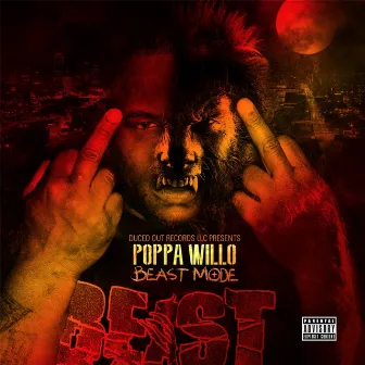 Beast Mode by Poppa Willo