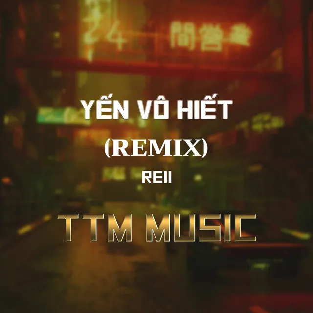 YẾN VÔ HIẾT (KENR Remix) VNH X TTM MUSIC