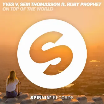 On Top Of The World (feat. Ruby Prophet) by Sem Thomasson