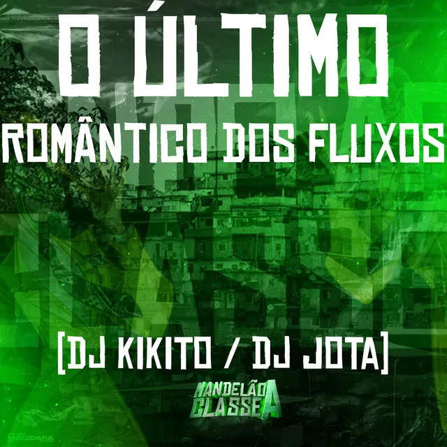 O Último Romântico dos Fluxos