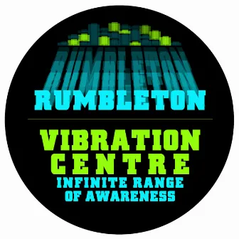 Vibration Centre by Rumbleton