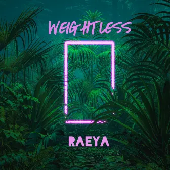 Weightless by RAEYA