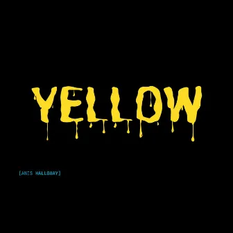 Yellow by Anis Halloway