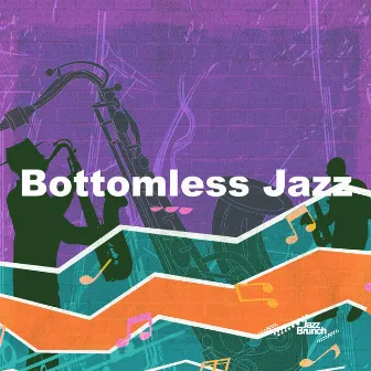 Bottomless Jazz by Jazz Brunch