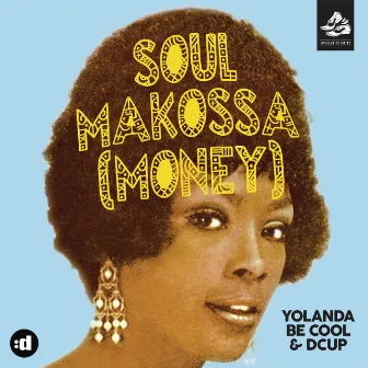 Soul Makossa (Money) by Yolanda Be Cool