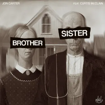 Brothers & Sisters by Jon Carter