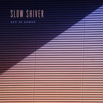 Set in Stone by Slow Shiver