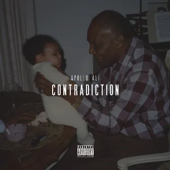 Contradiction by Apollo Ali