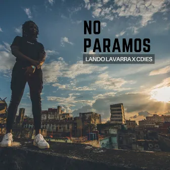 No paramos by Cdies