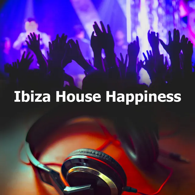 Ibiza House Happiness