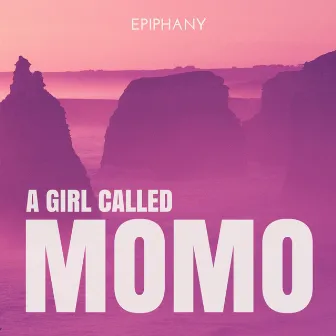 Epiphany by A Girl Called Momo