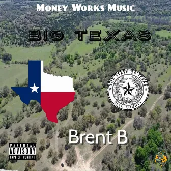 Big Texas by Brent B