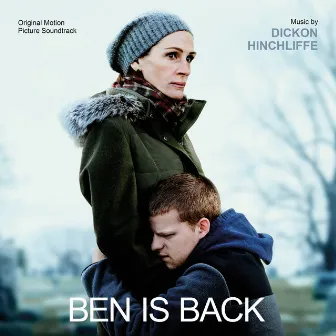 Ben is Back (Original Motion Picture Soundtrack) by Dickon Hinchliffe