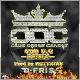 Still D.C REMIX by D-Fris