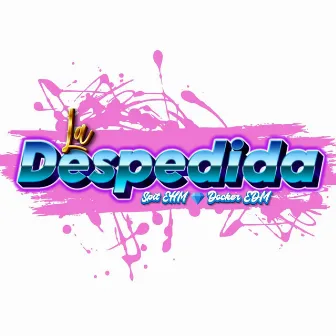 La Despedida by Spit EHM