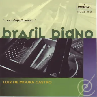 Brasil Piano by Luiz de Moura Castro