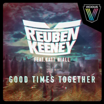 Good Times Together by Reuben Keeney