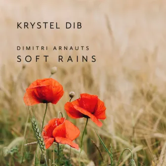 Soft Rains by Krystel Dib