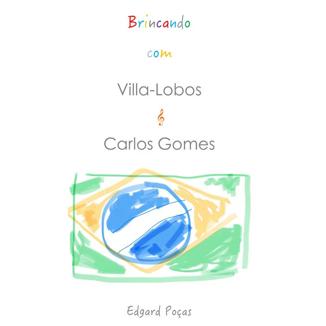 Brincando com Villa-Lobos e Carlos Gomes