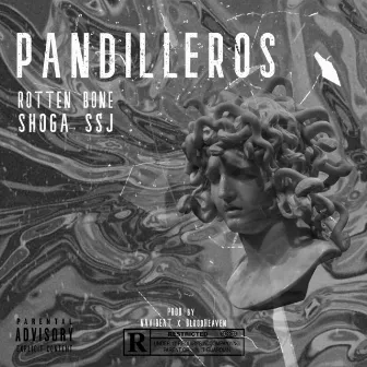 Pandilleros by Rotten Bone