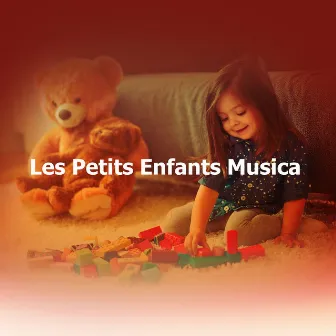 Les Petits Enfants Musica by Les Petits Enfants