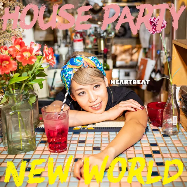 HOUSE PARTY / NEW WORLD